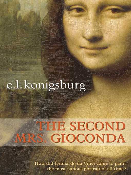 Title details for The Second Mrs. Giaconda by E.L. Konigsburg - Wait list